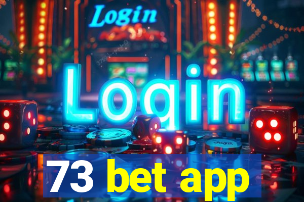 73 bet app